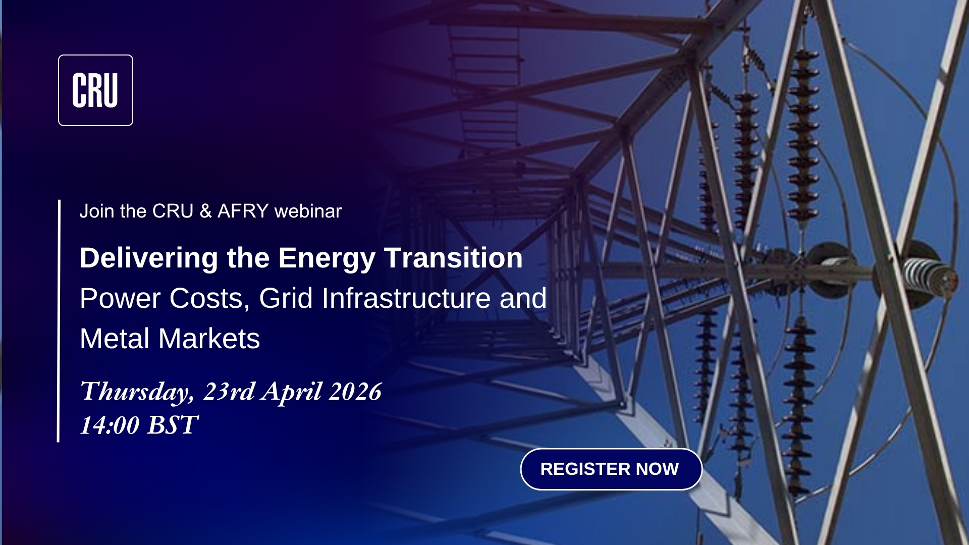 Delivering the Energy Transition: Power Costs, Grid Infrastructure and Metal Markets