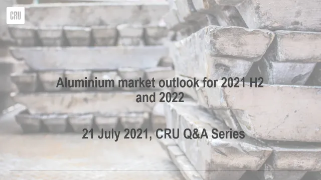 Aluminium market outlook for 2021 H2 and 2022 Image